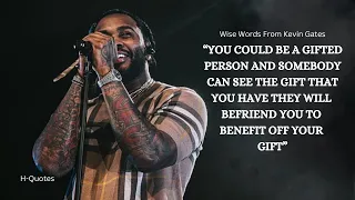 “Your Not Alone” Kevin Gates