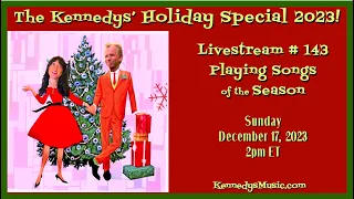 The Kennedys' Holiday Special Sunday, Dec 17, 2023