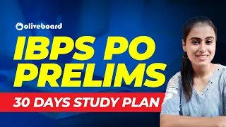 IBPS PO Prelims | Last 30 Days Study Plan | Exam Strategy