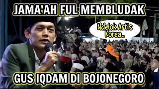 GUS IQDAM TERBARU DI BOJONEGORO FUL RAME JAMAAH MEMBLUDAK Luar Biasa !!