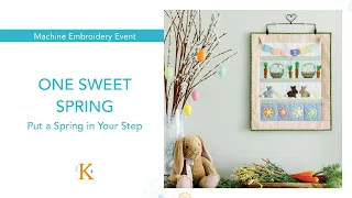 Put a Spring in Your Step with Kimberbell's One Sweet Spring Machine Embroidery Event!