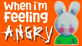🧸📒Learn How To Control Your Anger | READ ALOUD Stories for Kids: When I'm Feeling Angry Picture Book