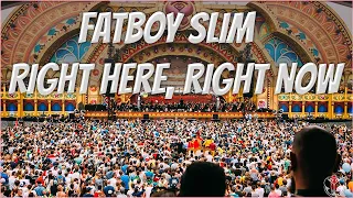 Fatboy Slim   Right Here, Right Now I SYMPHONY OF UNITY