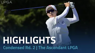 Condensed Second Round | 2023 The Ascendant LPGA