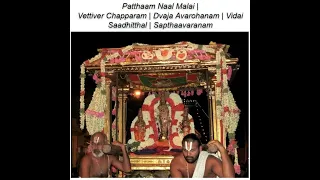 Patthaam Naal Malai | Vettiver Chapparam | Dvaja Avarohanam | Vidai Saadhitthal | Sapthaavaranam