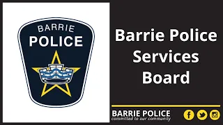 June 15, 2023 - Barrie Police Services Board Meeting