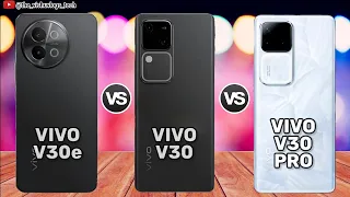 VIVO V30e vs VIVO V30 vs VIVO V30 Pro || Price | Mobile Comparison ⚡ Which one is best?