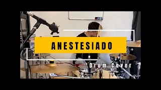 ANESTESIADO - Murilo Huff (Drum Cover)