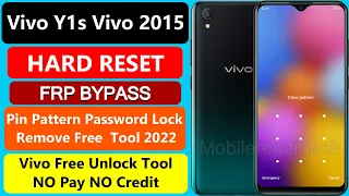 Vivo y1s Hard Reset 2022 | Vivo y1s/Vivo 2015 Pin pattern unlock tool | Vivo Y1s Frp Bypass