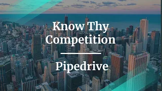 #ProductCon London 2020: Know Thy Competition by Pipedrive VP of Product