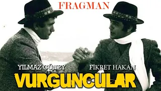 Vurguncular Türk Filmi | FRAGMAN | YILMAZ GÜNEY