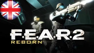 Fear 2 - Reborn [English] Full HD/1080p Longplay Walkthrough Gameplay No Commentary