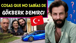 Cosas que NO sabías de GÖKBERK DEMIRCI / Actor Turco 🇹🇷