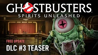 Ghostbusters: Spirits Unleashed DLC #3 Teaser