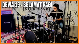 DEWA 19 - SELAMAT PAGI ( DRUM COVER )