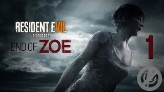 Resident Evil 7 DLC End Of Zoe Прохождение На Русском На 100% Без Комментариев Часть 1 - Пролог