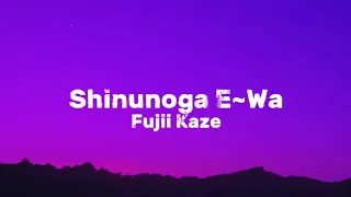 Fujii Kaze - Shinunoga E~Wa - 1 Hour (Lyrics)