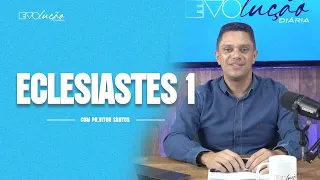 ECLESIASTES 1 | PR. VITOR SANTOS | EVO CHURCH