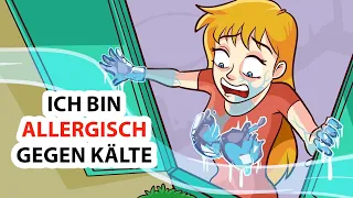 Ich bin allergisch gegen Kälte