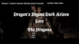 Dragons Dogma Lore- The Dragons