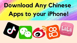 How to download ANY Chinese Apps to iPhone (Douyin, WeChat, Weibo, Bilibili, Kuaishou etc ) 下载中国区app