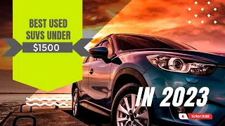 Best Used SUVs Under $15,000 in 2023