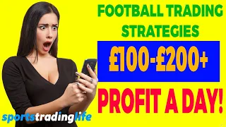 🔥️⚽️Using MULTIPLE Football Trading Strategies (For £100+ Per Day Profits!)