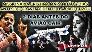 MISSIONÁRIA CRISTINA MARANHÃO PROFETIZOU 2 DIAS ANTES DO ACIDENTE AVIÃO COM MARÍLIA MENDONÇA