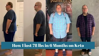 How I lost 78 Lbs in 6 Months on Keto | My Weight Loss Journey so far