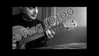 White Flag Dido (Fingerstyle guitar)