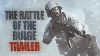 The battle of the Bulge | Teaser Trailer