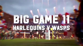 #BigGame11 - Harlequins v Wasps