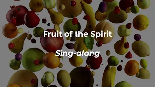 Fruit of the Spirit - sing-along