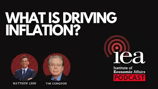 What is driving inflation? | IEA Podcast