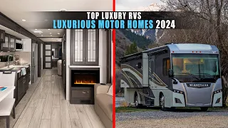 5 Luxurious Motor Homes That Will Blow Your Mind 2024 | Top Luxury RVs