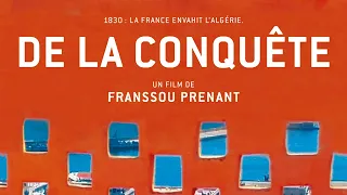 DE LA CONQUÊTE, FRANSSOU PRENANT [bande-annonce]