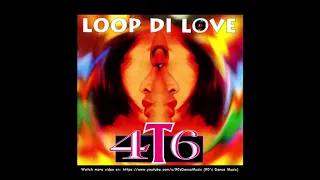 4T6 - Loop Di Love (Dance Extended Mix) (90's Dance Music) ✅