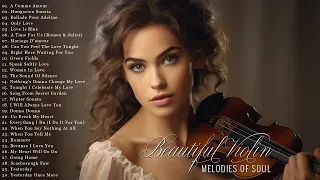Violin Music | Best Beautiful Romantic Violin Instrumental Love Songs Ever