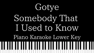 【Piano Karaoke Instrumental】Somebody That I Used to Know  [feat. Kimbra]  / Gotye【Lower Key】
