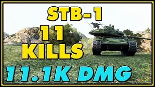 World of Tanks | STB-1 - 11 Kills - 11.1K Damage