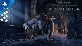 The Elder Scrolls Online: Wolfhunter - Official Trailer | PS4