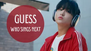 KPOP GAME | GUESS WHO SINGS NEXT