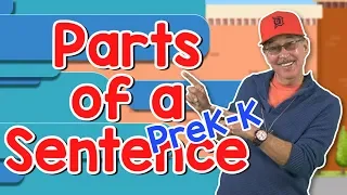 Parts of a Sentence | Pre-K and Kindergarten Version | Jack Hartmann