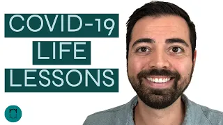 COVID-19 Life Lessons | 12 Life Lessons Learned From the Coronavirus Pandemic | Ryan Reflects