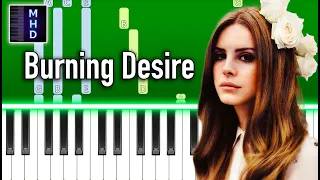 Lana Del Rey - Burning Desire - Piano Tutorial