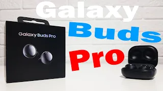 Samsung Galaxy Buds Pro - первый 💥полный обзор 💥ОПЫТ ИСПОЛЬЗОВАНИЯ (ВСЕ КАК ЕСТЬ)честный обзор !!!