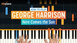 How to Play "Here Comes the Sun" by George Harrison | HDpiano (Part 1) Piano Tutorial