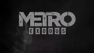 Метро  Исход   Metro  Exodus — Русский трейлер игры E3 2018