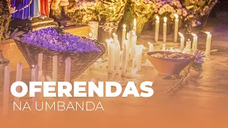 5 FATOS SOBRE AS OFERENDAS QUE NÃO TE CONTAM