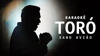 Xand Avião - Toró | Karaokê